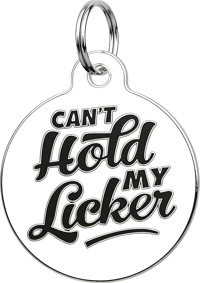 Bad Tags Personalized Dog and Cat ID Tags in 25+ Designs and 2 Sizes - 5 Lines of Custom Engraved Text - Funny Cute Personalized Pet Tags (Can't Hold My Licker, Small (1 inch))