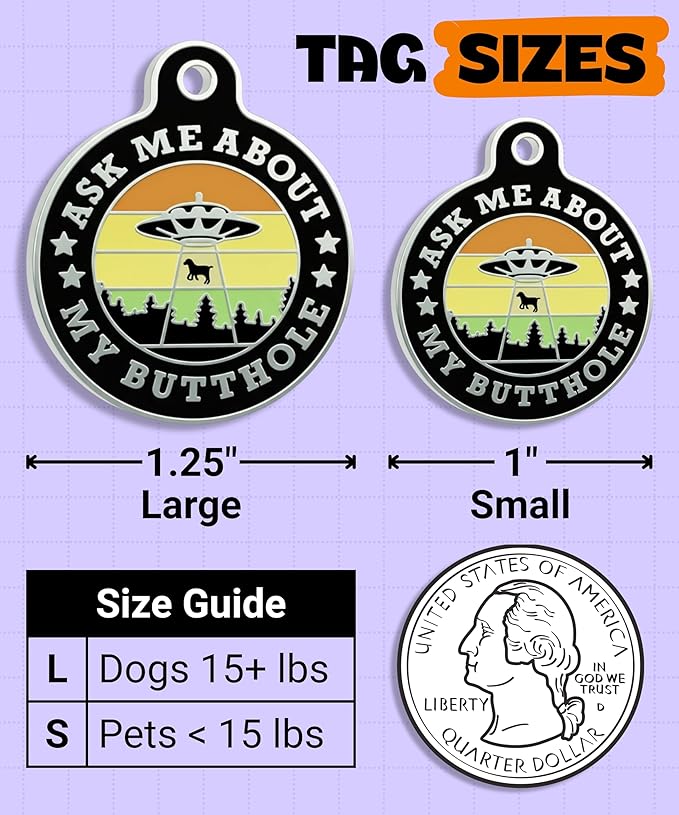 Bad Tags Personalized Dog and Cat ID Tags in 25+ Designs and 2 Sizes - 5 Lines of Custom Engraved Text - Funny Cute Personalized Pet Tags (Ask Me About My Butthole - Black, Large (1.25 inch))
