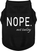 Discover Cozy Cotton Canine Wear: Soft, Lightweight, and Breathable Dog Shirt Vest with Eye-Catching Graphics(Nope not Today), Keeping Your Furry Friend Warm and Comfy! Black XXL
